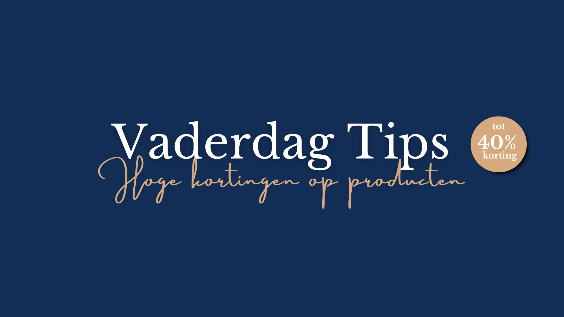vaderdag Tips